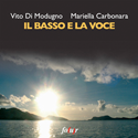 Il Basso e La Voce